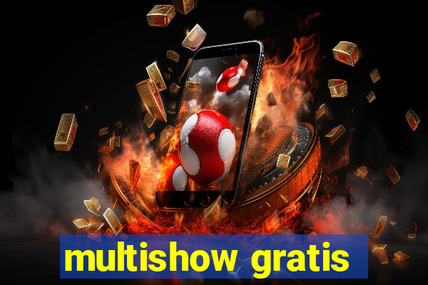 multishow gratis